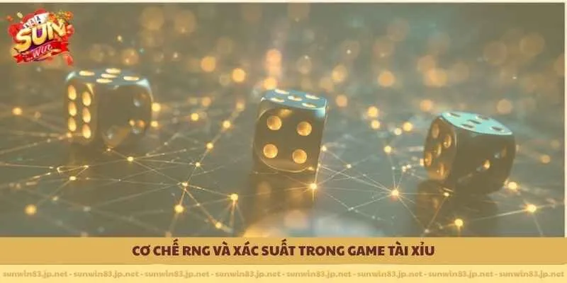 Cơ chế RNG và xác suất trong game tài xỉu