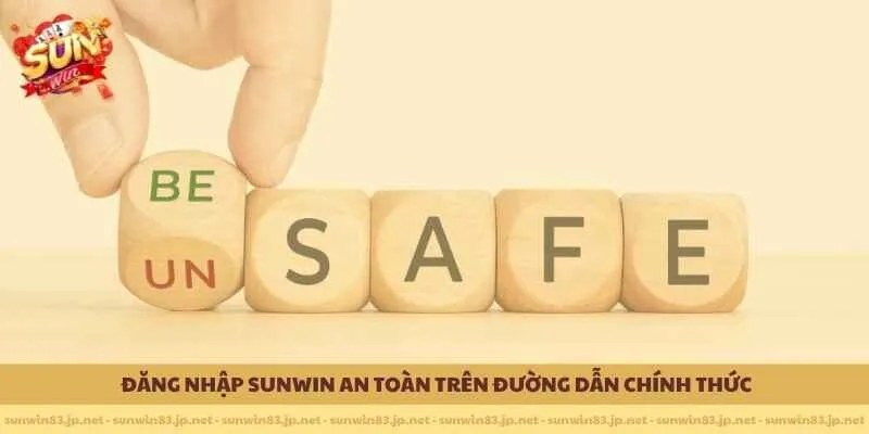 Đăng nhập SUNWIN an toàn trên đường dẫn chính thức