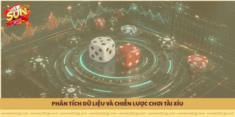 Phân tích dữ liệu và chiến lược chơi tài xỉu